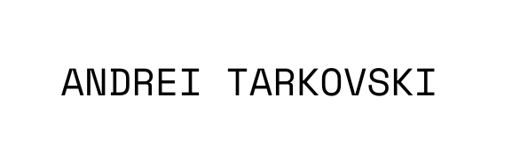 ANDREI TARKOVSKI